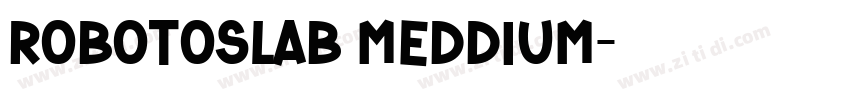 robotoslab meddium字体转换